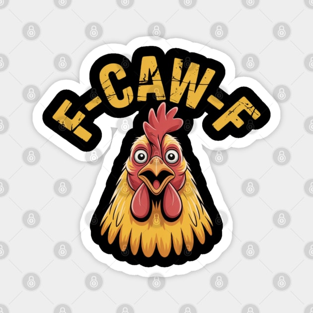 F-Caw-F Magnet by Creatifly Graphic Tees
