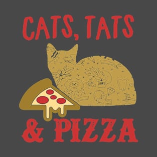 Cats Tats & Pizza Funny Feline Cat Lovers Novelty product T-Shirt