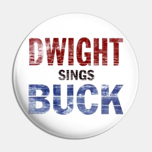 Dwight Sings Buck Pin