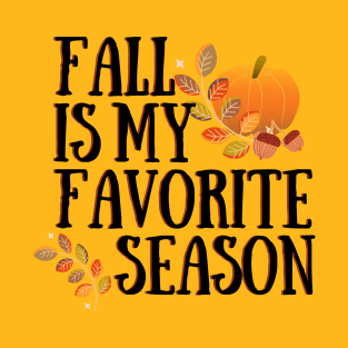 Fall is my favorite season #1 T-Shirt