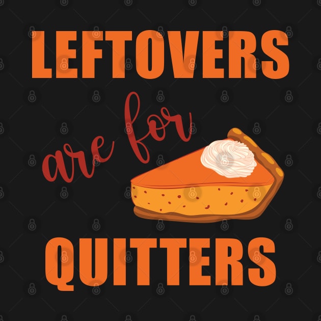 Leftovers are for Quitters by TipsyCurator