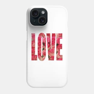 Love Letters in Pink Roses -  Word Art Decoration for Valentine Anniversary Love Celebrations Phone Case