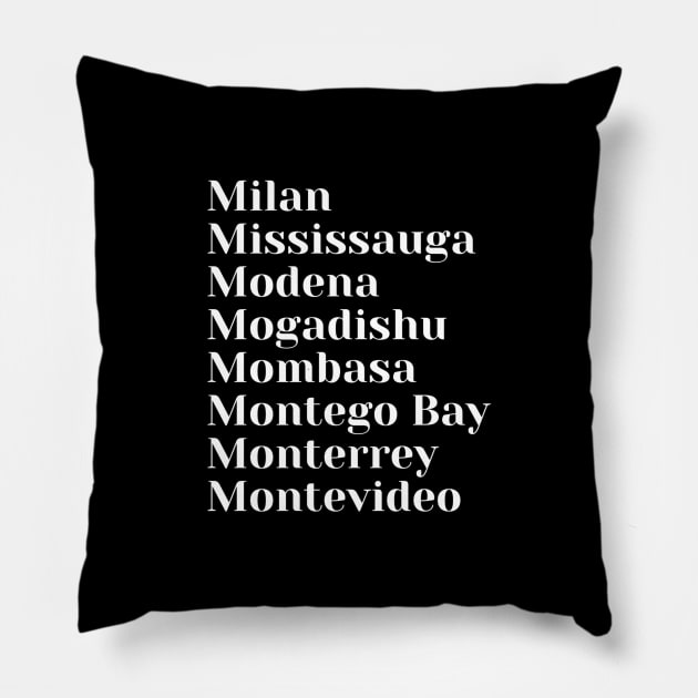 Cities starting with the letter, M, Mug, Mask, Pin Pillow by DeniseMorgan