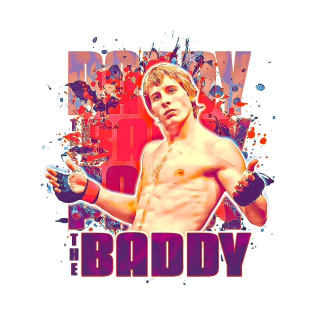 Paddy The Baddy by SavageRootsMMA