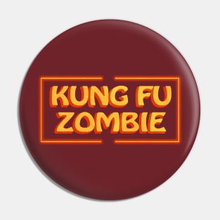 Kung-Fu Zombie Pin