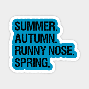 Runny Nose Season Magnet