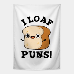 I Loaf Puns Cute Bread Pun Tapestry