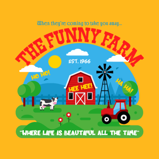 The Funny Farm T-Shirt