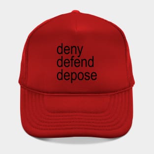 Deny Defend Depose Brat Hat