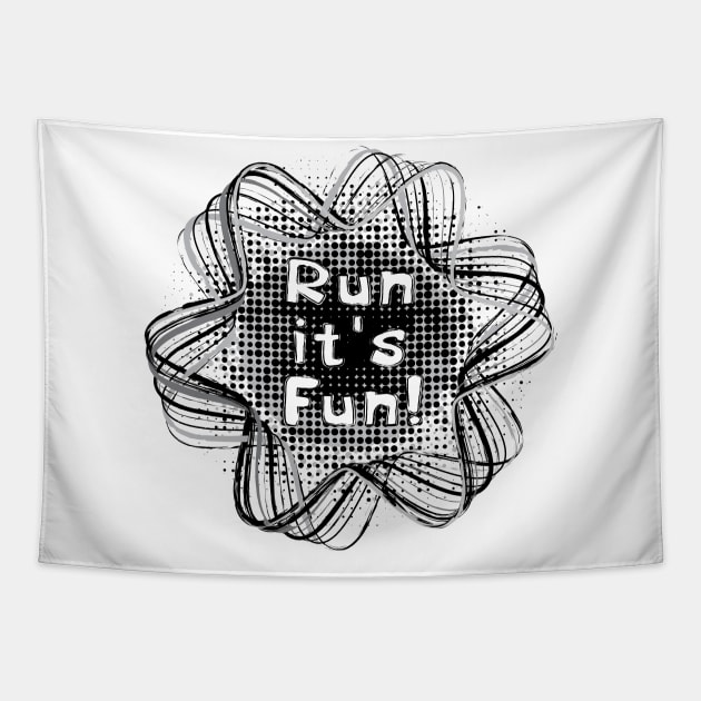 Run It's Fun Tapestry by Barthol Graphics