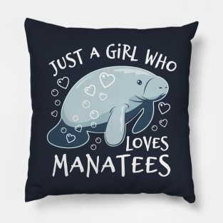 Just A Girl Who Loves Manatees - Cute Manatee Pillow