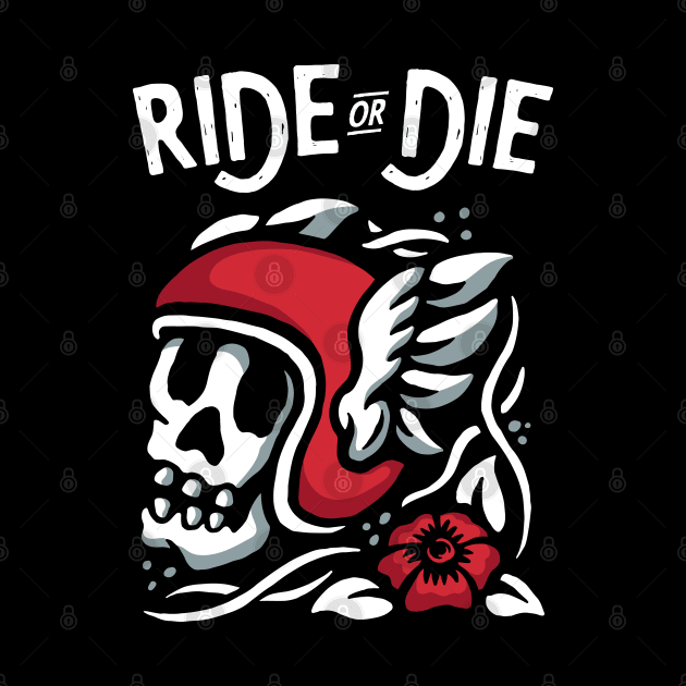 Ride Or Die Skull by Mako Design 