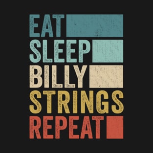 Funny Eat Sleep Billy Strings Repeat Retro Vintage T-Shirt