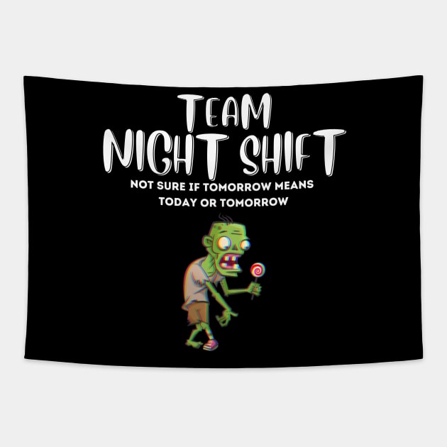 Night Shift Team! Tapestry by Barts Arts