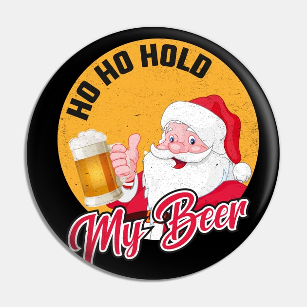 Ho Ho Hold My Beer Pin by MZeeDesigns