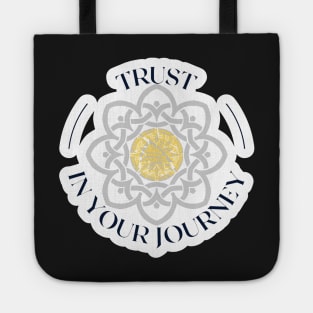 Trust your Journey Tote