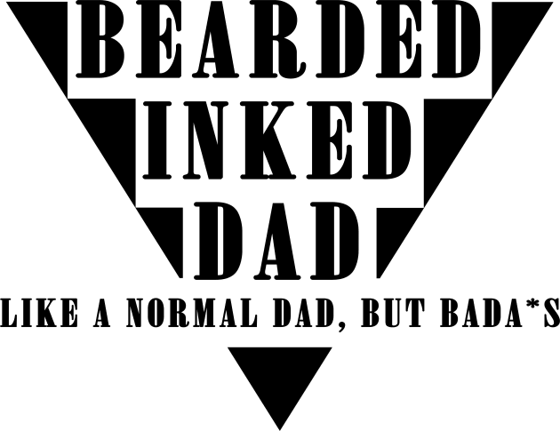 BEARDED INKED DAD - like a normal dad, but bada*s Kids T-Shirt by BaronBoutiquesStore