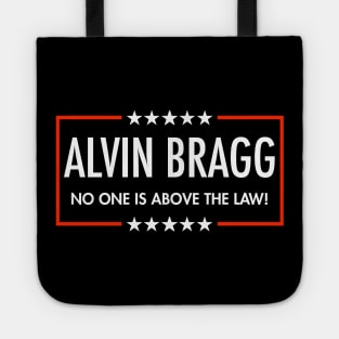 Alvin Bragg - No one is above the law Tote