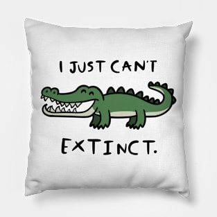 I Just Can’t Extinct Pillow