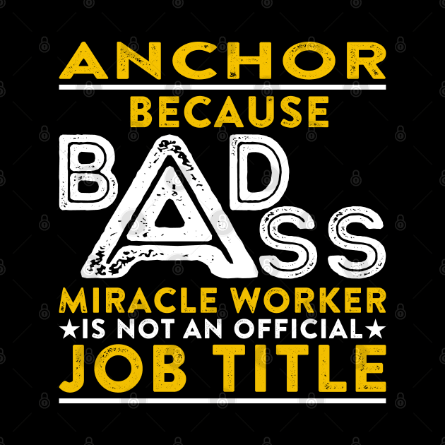 Anchor Badass Miracle Worker by RetroWave