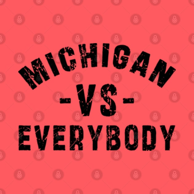 michigan vs everybody Newest Trending Michigan Vs Everybody by Ksarter