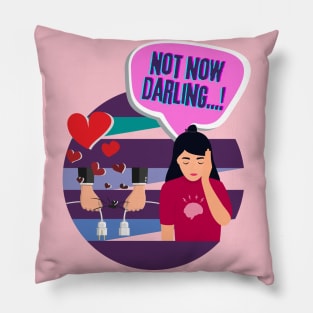 "Not Now Darling..." Migraine Pillow