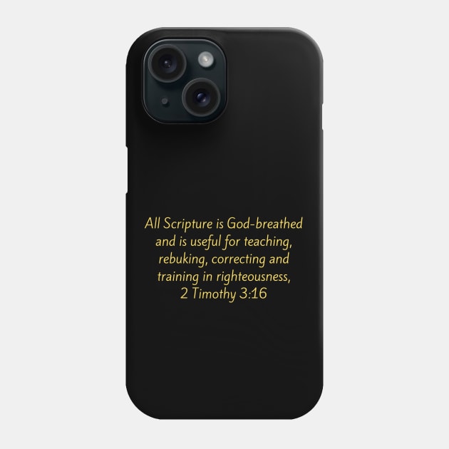 Bible Verse 2 Timothy 3:16 Phone Case by Prayingwarrior