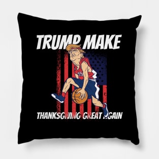 Trump make thanksgiving great again Pillow