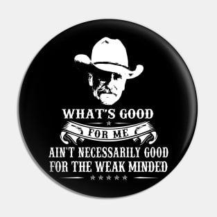 Lonesome dove: What's good Pin