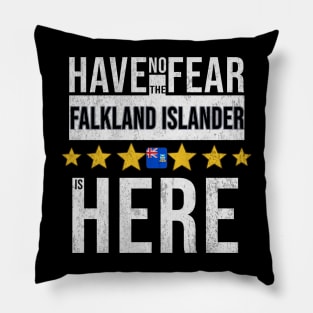 Have No Fear The Falkland Islanders Is Here - Gift for Falkland Islanders From Falkland Islands Pillow