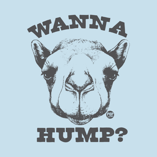 WANNA HUMP by toddgoldmanart