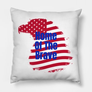 Home of The Brave Pillow