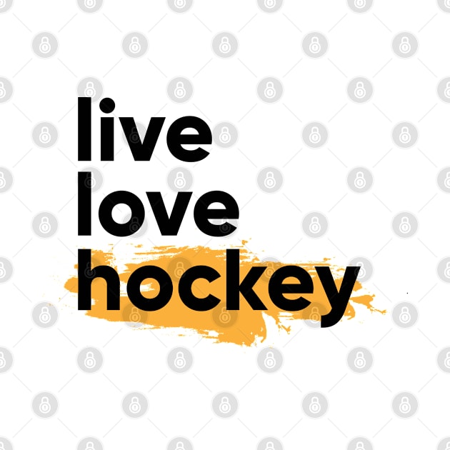 Live love hockey by Full Moon