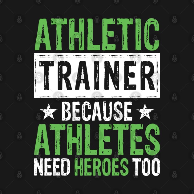 Athletic Trainer Because Athletes Need Heroes Too by AngelBeez29