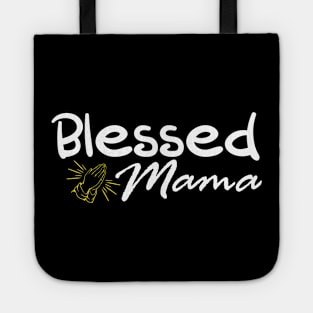 Blessed Mama Mama's Blessing Mommy and Me Shirts Mom and Daughter Matching Outfits Mama and Baby Girl Shirts T-Shirt Tote