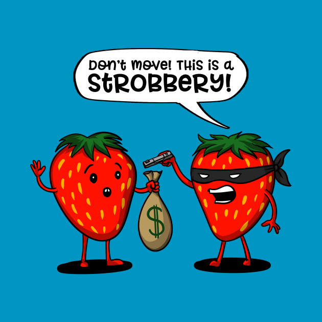 Strobbery Funny Strawberry Fruit Joke Pun - Strobbery Fruit Joke - Kids Hoodie | TeePublic