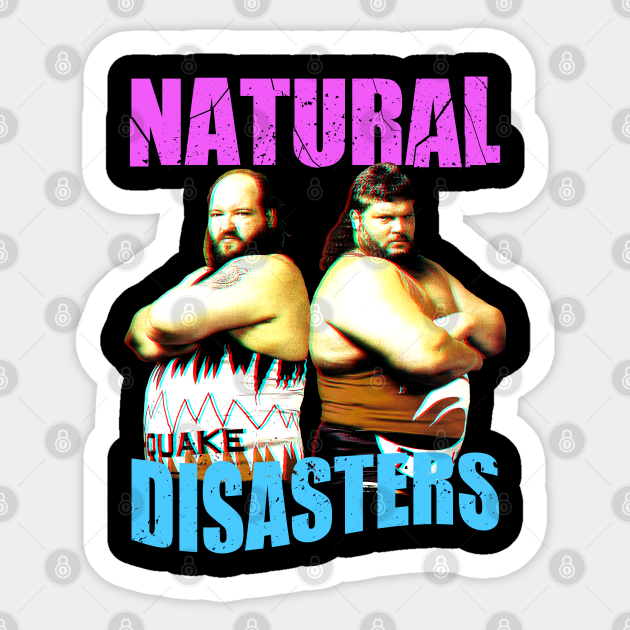 Earthquake and Typhoon, Natural Disasters - Pro Wrestling - Sticker