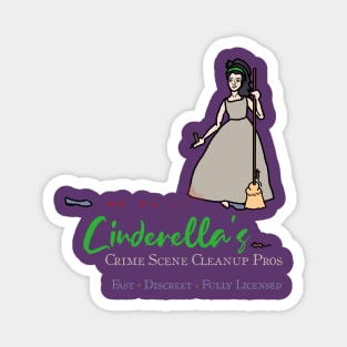 Cinderella's Crime Scene Cleanup -- Darkly Funny Fairy Tale Magnet