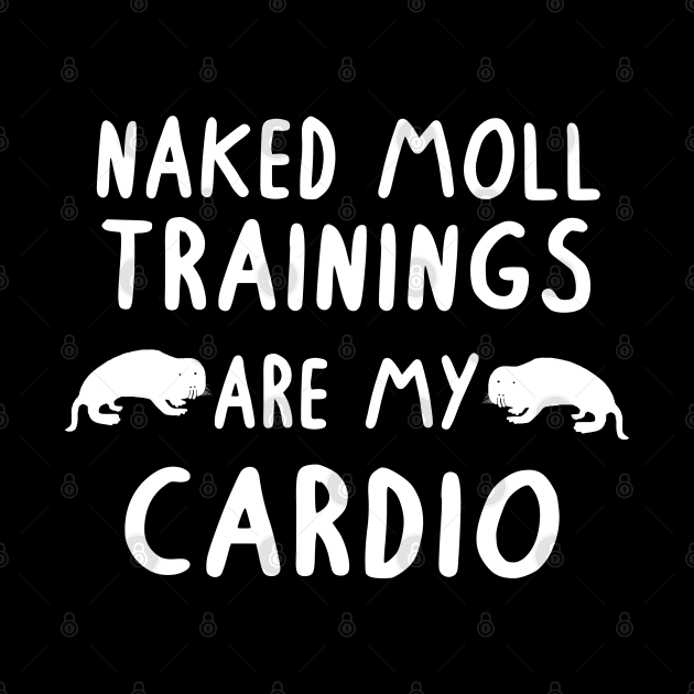 Naked Mole Rat Cardio Lover Naked Moll Gift by FindYourFavouriteDesign