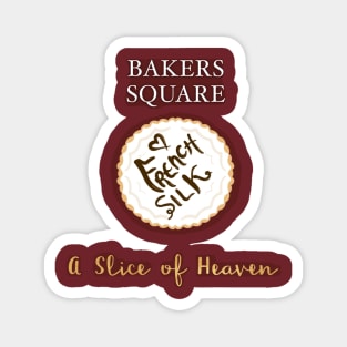 Slice of heaven Magnet