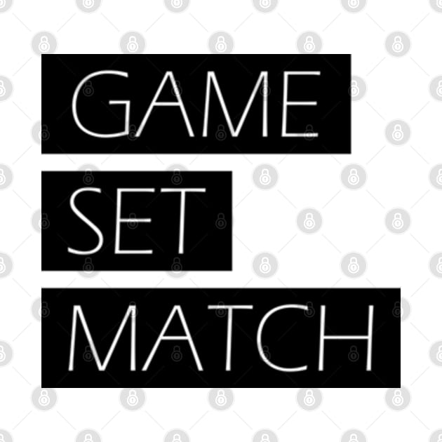 Game, Set, Match by TeeFusion-Hub