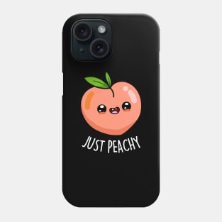 Just Peachy Cute Peach Pun Phone Case