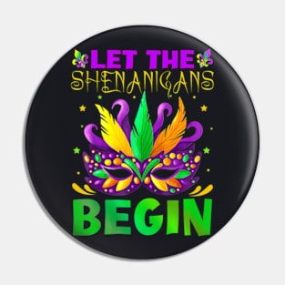 Let The Shenanigans Begin Mardi Gras Kids Men Women Pin