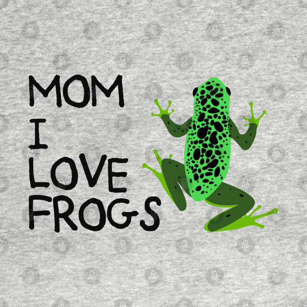 Disover Mom I Love Frogs, MILF Man I Love Frogs - Man I Love Frogs - T-Shirt