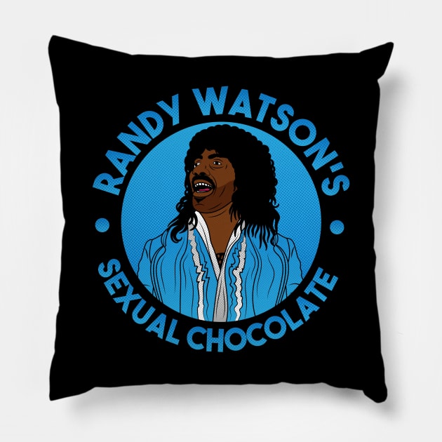 Randy Watson s sexual chocolate Pillow by carloj1956