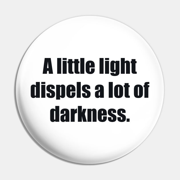 A little light dispels a lot of darkness Pin by BL4CK&WH1TE 