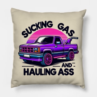 Sucking Gas and Hauling Ass Pillow