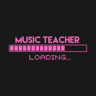 Music Teacher Loading T-Shirt