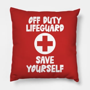 Lifeguard Off Duty Pillow