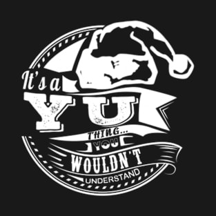 It's a Yu thing - Hat Xmas Personalized Name Gift T-Shirt